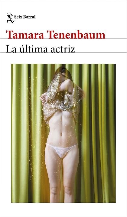 La última actriz | 9788432249198 | Tenenbaum, Tamara | Librería Castillón - Comprar libros online Aragón, Barbastro