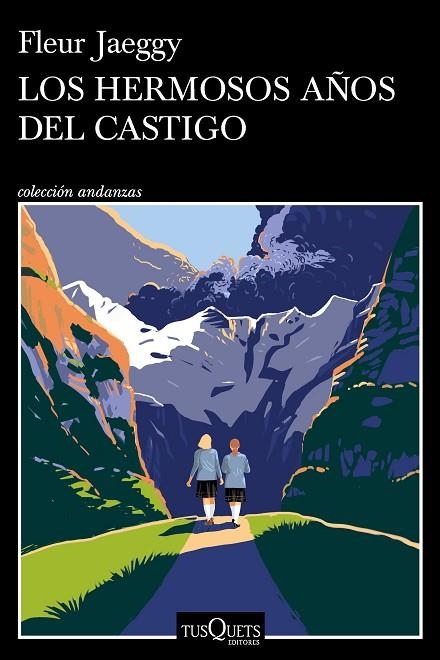 Los hermosos años del castigo | 9788411077132 | Jaeggy, Fleur | Librería Castillón - Comprar libros online Aragón, Barbastro