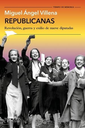 Republicanas | 9788411077088 | Villena, Miguel Ángel | Librería Castillón - Comprar libros online Aragón, Barbastro