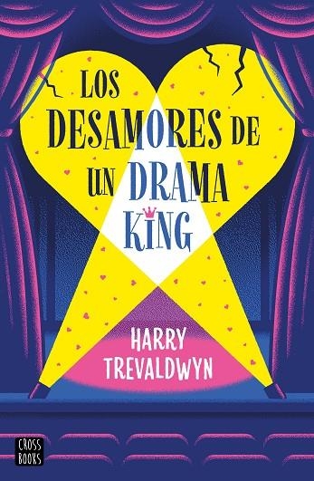 Los desamores de un drama king | 9788408313519 | Trevaldwyn, Harry | Librería Castillón - Comprar libros online Aragón, Barbastro