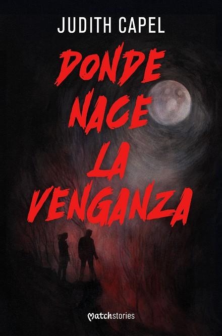 Donde nace la venganza | 9788427054677 | Capel, Judith | Librería Castillón - Comprar libros online Aragón, Barbastro