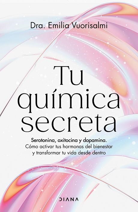 Tu química secreta | 9788411192996 | Dra. Emilia Vuorisalmi | Librería Castillón - Comprar libros online Aragón, Barbastro