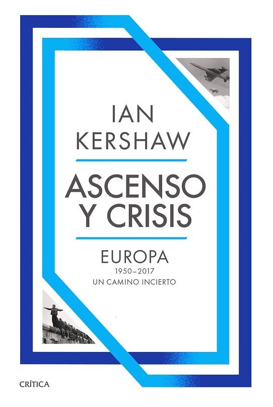 Ascenso y crisis | 9788491998402 | Kershaw, Ian | Librería Castillón - Comprar libros online Aragón, Barbastro