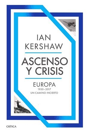 Ascenso y crisis | 9788491998402 | Kershaw, Ian | Librería Castillón - Comprar libros online Aragón, Barbastro
