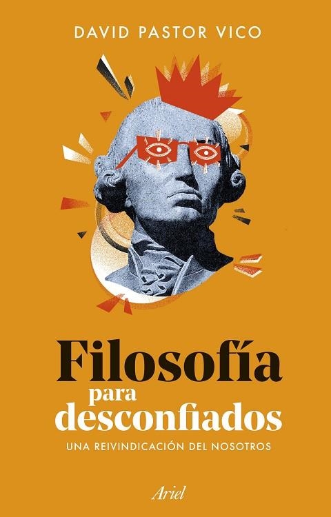 Filosofía para desconfiados | 9788434440074 | Pastor Vico, David | Librería Castillón - Comprar libros online Aragón, Barbastro