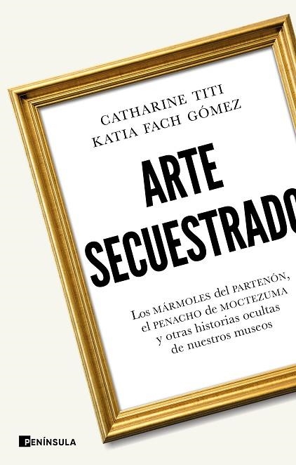 Arte secuestrado | 9788411004381 | Titi, Catharine | Librería Castillón - Comprar libros online Aragón, Barbastro