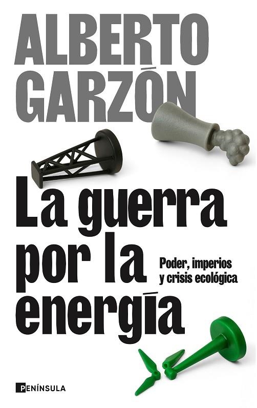 La guerra por la energía | 9788411004367 | Garzón, Alberto | Librería Castillón - Comprar libros online Aragón, Barbastro