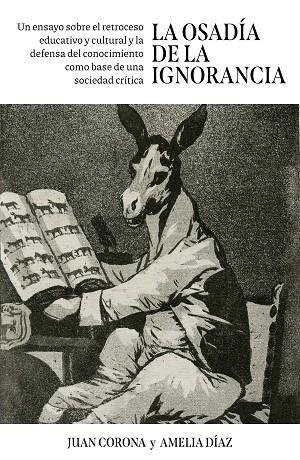 La osadía de la ignorancia | 9788498756074 | Corona Ramón, Juan Francisco | Librería Castillón - Comprar libros online Aragón, Barbastro