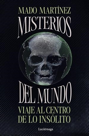 Misterios del mundo | 9791387667382 | Martínez, Mado | Librería Castillón - Comprar libros online Aragón, Barbastro