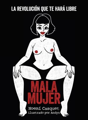 Mala mujer | 9791387761455 | Casquet, Noemí | Librería Castillón - Comprar libros online Aragón, Barbastro