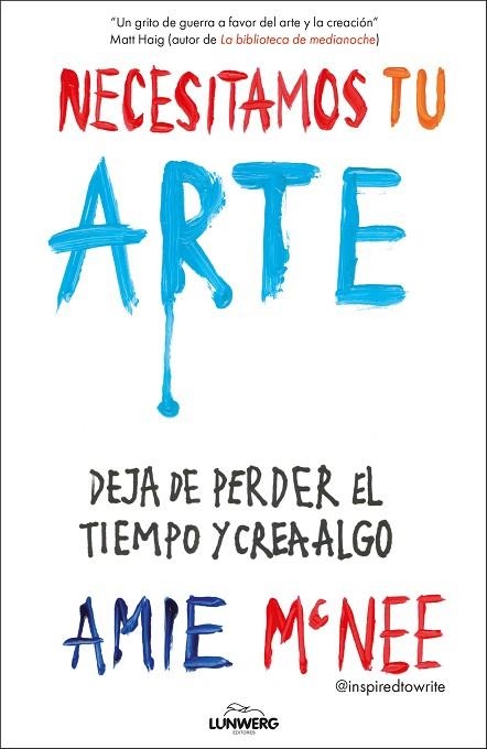 Necesitamos tu arte | 9791387761448 | McNee, Amie | Librería Castillón - Comprar libros online Aragón, Barbastro