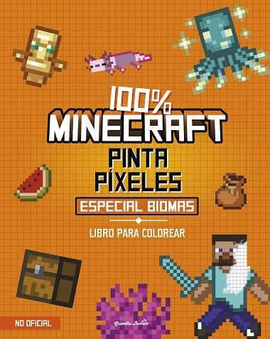 100% Minecraft. Pinta píxeles. Especial biomas | 9788408311362 | Aa. Vv. | Librería Castillón - Comprar libros online Aragón, Barbastro