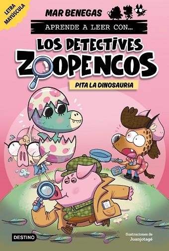 Aprende a leer con... ¡Los Detectives Zoopencos! 10. Pita la dinosauria | 9788408312864 | Benegas, Mar | Librería Castillón - Comprar libros online Aragón, Barbastro