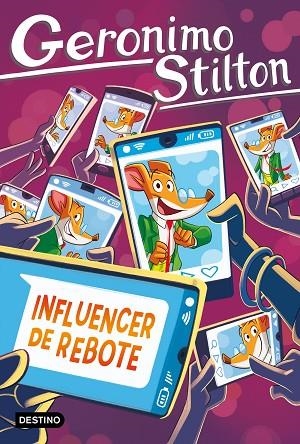 Influencer de rebote | 9788408311683 | Stilton, Geronimo | Librería Castillón - Comprar libros online Aragón, Barbastro