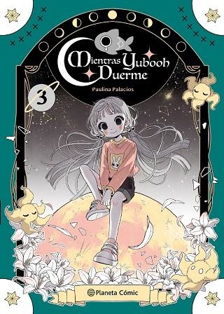 Planeta Manga: Mientras Yubooh duerme nº 03 | 9791387781064 | Palacios, Paulina | Librería Castillón - Comprar libros online Aragón, Barbastro