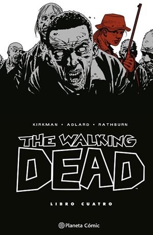 The Walking Dead nº 04/08 | 9788410471160 | Kirkman, Robert | Librería Castillón - Comprar libros online Aragón, Barbastro