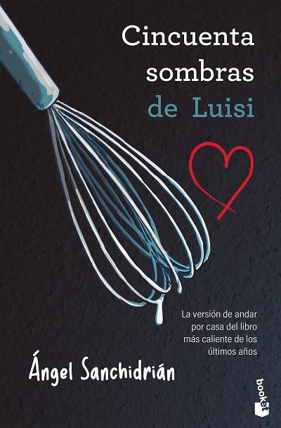50 sombras de Luisi | 9788445022139 | Sanchidrián, Ángel | Librería Castillón - Comprar libros online Aragón, Barbastro
