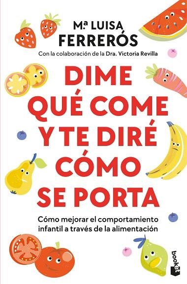 Dime qué come y te diré cómo se porta | 9788408314059 | Ferrerós, María Luisa | Librería Castillón - Comprar libros online Aragón, Barbastro