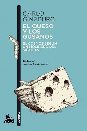 El queso y los gusanos | 9788411004497 | Ginzburg, Carlo | Librería Castillón - Comprar libros online Aragón, Barbastro