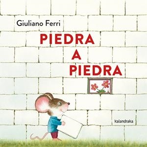 Piedra a piedra | 9788413434179 | Ferri, Giuliano | Librería Castillón - Comprar libros online Aragón, Barbastro