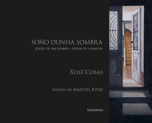 Sueño de una sombra | 9788413434063 | Cobas, Xosé | Librería Castillón - Comprar libros online Aragón, Barbastro
