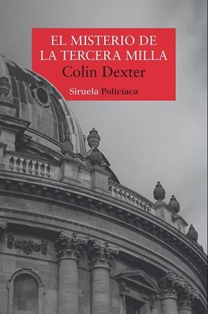 El misterio de la tercera milla | 9791387688172 | Dexter, Colin | Librería Castillón - Comprar libros online Aragón, Barbastro