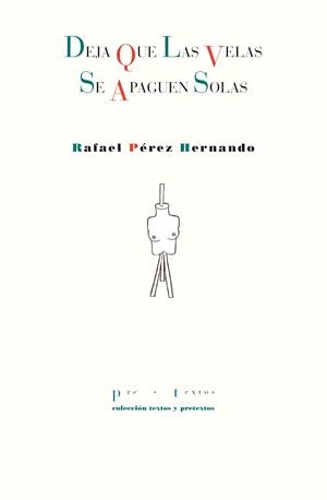 Deja que las velas se apaguen solas | 9788410309661 | Pérez Hernando, Rafael | Librería Castillón - Comprar libros online Aragón, Barbastro