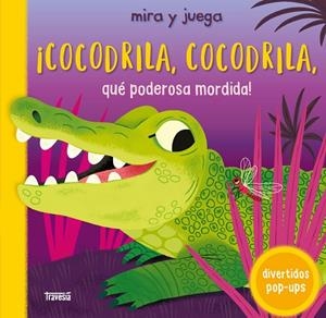 ¡Cocodrila, cocodrila, qué poderosa mordida! | 9786075840680 | Detner, Malgorzata | Librería Castillón - Comprar libros online Aragón, Barbastro