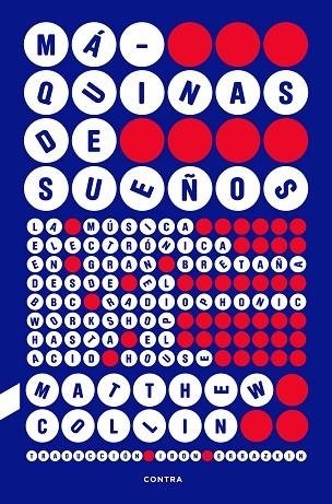 Máquinas de sueños | 9788410045293 | Collin, Matthew | Librería Castillón - Comprar libros online Aragón, Barbastro