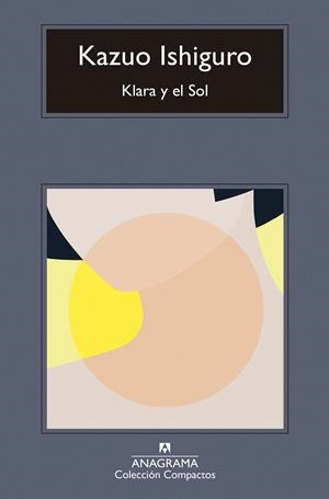 Klara y el Sol | 9788433947666 | Ishiguro, Kazuo | Librería Castillón - Comprar libros online Aragón, Barbastro