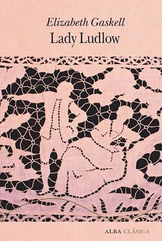 Lady Ludlow | 9788411781831 | Gaskell, Elizabeth | Librería Castillón - Comprar libros online Aragón, Barbastro