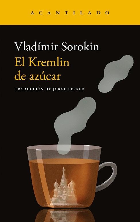 El kremlin de azúcar | 9788419958846 | Sorokin, Vladímir | Librería Castillón - Comprar libros online Aragón, Barbastro