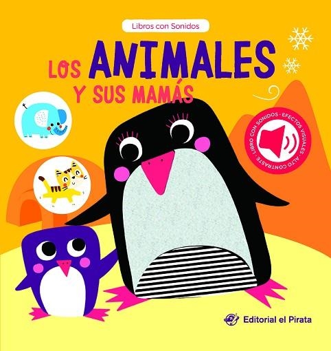 Los animales y sus mamás | 9788419898463 | el Pirata, Editorial | Librería Castillón - Comprar libros online Aragón, Barbastro