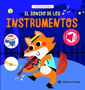 El sonido de los instrumentos | 9788419898470 | el Pirata, Editorial | Librería Castillón - Comprar libros online Aragón, Barbastro
