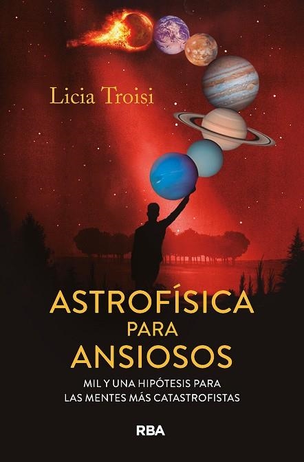 Astrofísica para ansiosos | 9788411328159 | Troisi, Licia | Librería Castillón - Comprar libros online Aragón, Barbastro