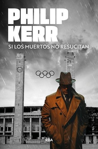 Si los muertos no resucitan | 9788410981393 | Kerr, Philip | Librería Castillón - Comprar libros online Aragón, Barbastro