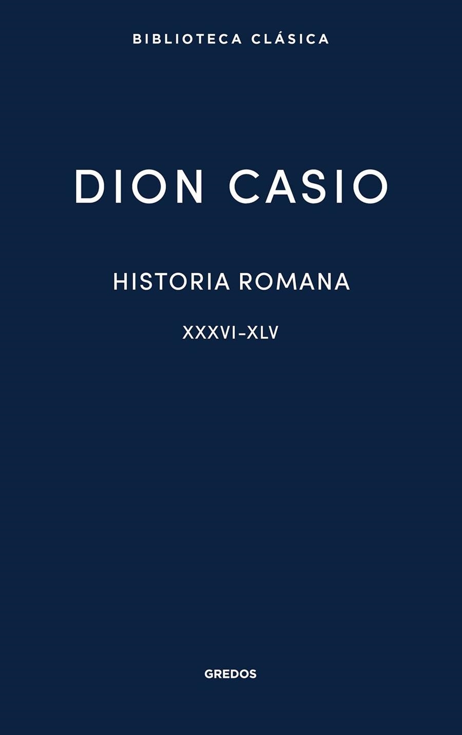 Historia romana II. Libros XXXVI-XLV | 9788424998974 | Casio, Dion | Librería Castillón - Comprar libros online Aragón, Barbastro