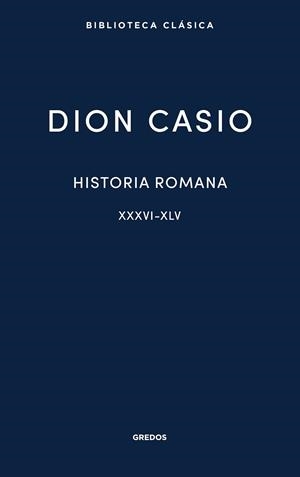 Historia romana II. Libros XXXVI-XLV | 9788424998974 | Casio, Dion | Librería Castillón - Comprar libros online Aragón, Barbastro