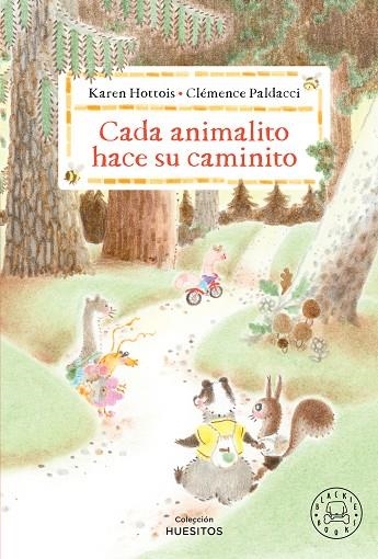 Cada animalito hace su caminito | 9788410323681 | Hottois, Karen | Librería Castillón - Comprar libros online Aragón, Barbastro