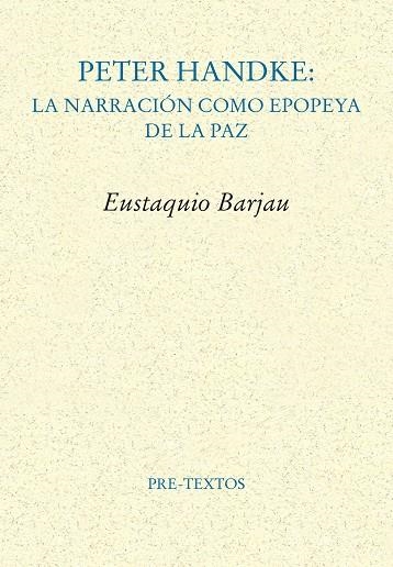 Peter Handke | 9788410309654 | Barjau, Eustaquio | Librería Castillón - Comprar libros online Aragón, Barbastro