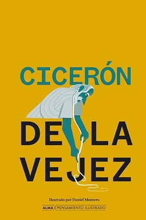 De la vejez | 9788410206786 | Cicerón | Librería Castillón - Comprar libros online Aragón, Barbastro