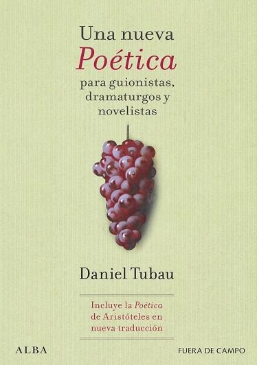 Una nueva Poética para guionistas, dramaturgos y novelistas | 9788411781817 | Tubau, Daniel | Librería Castillón - Comprar libros online Aragón, Barbastro
