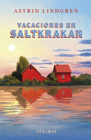 Vacaciones en Saltkrakan | 9791387686048 | Lindgren, Astrid | Librería Castillón - Comprar libros online Aragón, Barbastro