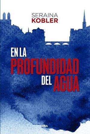 En la profundidad del agua | 9788411327718 | Kobler, Seraina | Librería Castillón - Comprar libros online Aragón, Barbastro