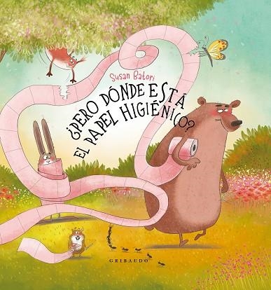 ¿Pero dónde está el papel higiénico? | 9788412978247 | Batori, Susan | Librería Castillón - Comprar libros online Aragón, Barbastro