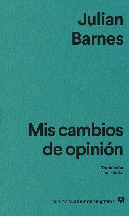 Mis cambios de opinión | 9788433947734 | Barnes, Julian | Librería Castillón - Comprar libros online Aragón, Barbastro