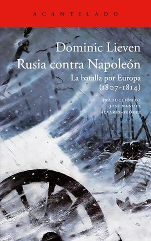 Rusia contra Napoleón | 9788419958631 | Lieven, Dominic | Librería Castillón - Comprar libros online Aragón, Barbastro