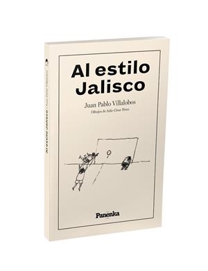 Al Estilo Jalisco | 9791399083507 | Villalobos, Juan Pablo | Librería Castillón - Comprar libros online Aragón, Barbastro