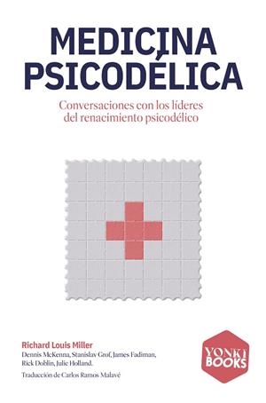 Medicina psicodélica | 9791399059526 | Miller, Richard Louis | Librería Castillón - Comprar libros online Aragón, Barbastro