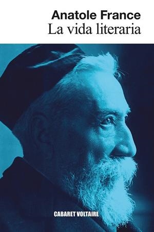 La vida literaria | 9788419047571 | France, Anatole | Librería Castillón - Comprar libros online Aragón, Barbastro